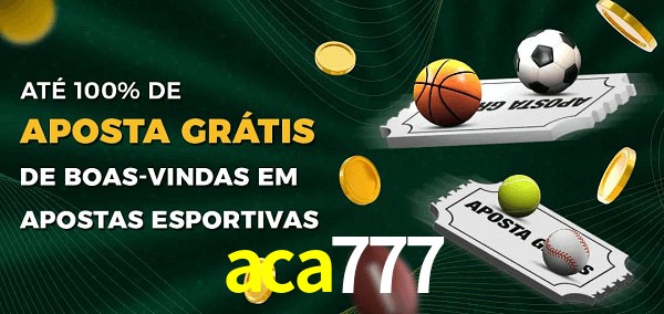 aca777 Ate 100% de Aposta Gratis